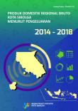 Gross Domestic Regional Product of Sibolga Municipality by Expenditures 2014-2018