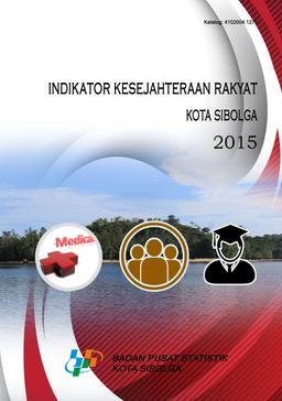 Welfare Indicators In Sibolga Municipality 2015